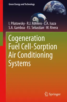 Pilatowsky / Romero / Isaza | Cogeneration Fuel Cell-Sorption Air Conditioning Systems | E-Book | sack.de