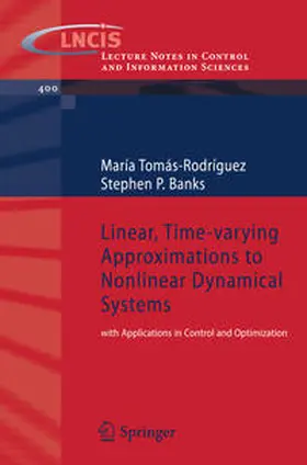 Tomas-Rodriguez / Banks | Linear, Time-varying Approximations to Nonlinear Dynamical Systems | E-Book | sack.de