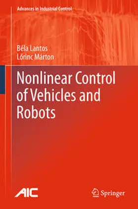Lantos / Márton |  Nonlinear Control of Vehicles and Robots | Buch |  Sack Fachmedien