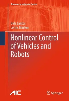 Lantos / Márton |  Nonlinear Control of Vehicles and Robots | eBook | Sack Fachmedien