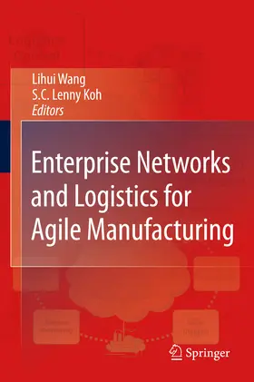 Wang / Koh | Enterprise Networks and Logistics for Agile Manufacturing | E-Book | www2.sack.de