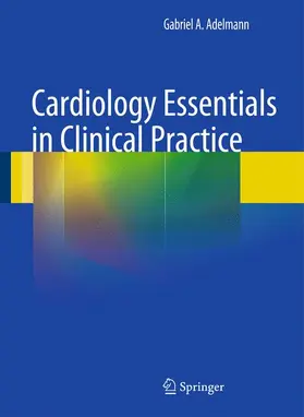 Adelmann |  Cardiology Essentials in Clinical Practice | Buch |  Sack Fachmedien