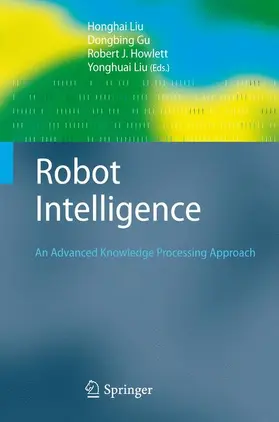 Liu / Gu / Howlett |  Robot Intelligence | Buch |  Sack Fachmedien