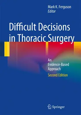 Ferguson | Difficult Decisions in Thoracic Surgery | Buch | 978-1-84996-364-0 | sack.de