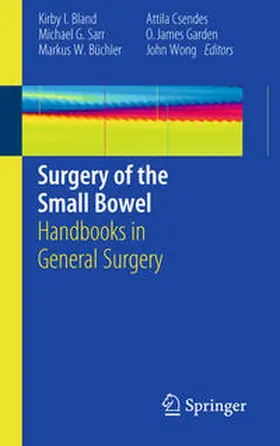 Bland / Sarr / Wong |  Surgery of the Small Bowel | Buch |  Sack Fachmedien