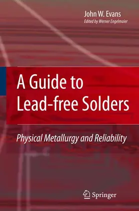 Evans / Engelmaier |  A Guide to Lead-free Solders | Buch |  Sack Fachmedien