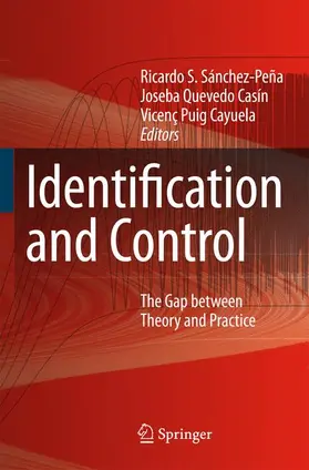 Sánchez-Peña / Puig Cayuela / Quevedo Casín |  Identification and Control | Buch |  Sack Fachmedien