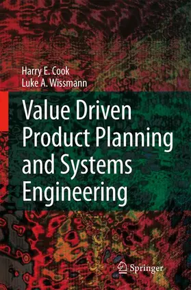 Cook / Wissmann |  Value Driven Product Planning and Systems Engineering | Buch |  Sack Fachmedien