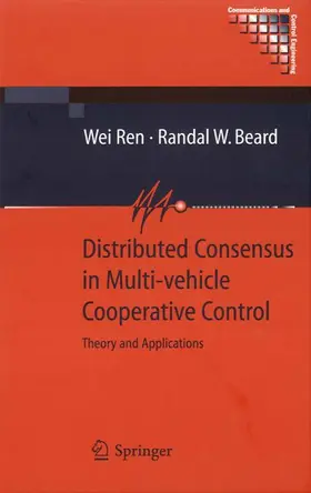 Ren / Beard |  Distributed Consensus in Multi-Vehicle Cooperative Control | Buch |  Sack Fachmedien