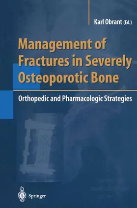 Obrant | Management of Fractures in Severely Osteoporotic Bone | Buch | 978-1-84996-855-3 | sack.de