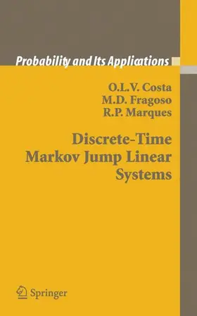 Costa / Marques / Fragoso |  Discrete-Time Markov Jump Linear Systems | Buch |  Sack Fachmedien