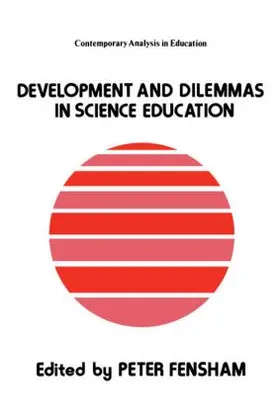 Peter Fensham Monash University / Fensham |  Developments And Dilemmas In Science Education | Buch |  Sack Fachmedien