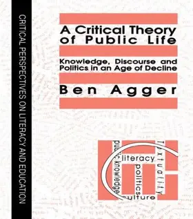Agger |  A Critical Theory Of Public Life | Buch |  Sack Fachmedien