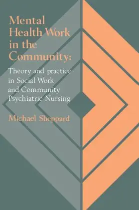 Sheppard |  Mental Health Work In The Community | Buch |  Sack Fachmedien