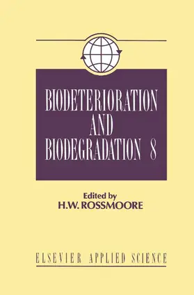 Rossmoore |  Biodeterioration and Biodegradation 8 | Buch |  Sack Fachmedien