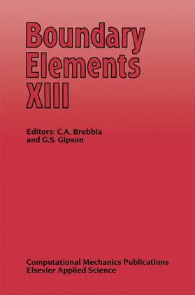 Gipson / Brebbia |  Boundary Elements XIII | Buch |  Sack Fachmedien