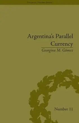 Gomez | Argentina's Parallel Currency | Buch | 978-1-85196-618-9 | sack.de