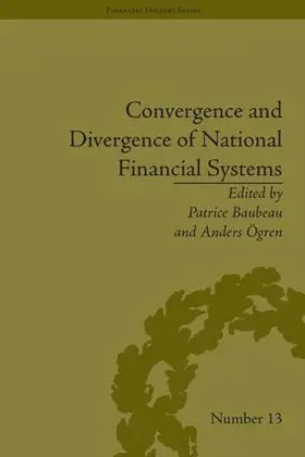Ogren / Baubeau |  Convergence and Divergence of National Financial Systems | Buch |  Sack Fachmedien