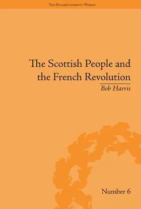 Harris |  The Scottish People and the French Revolution | Buch |  Sack Fachmedien