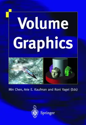 Chen / Kaufman / Yagel |  Volume Graphics | Buch |  Sack Fachmedien