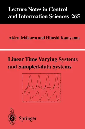 Katayama / Ichikawa |  Linear Time Varying Systems and Sampled-data Systems | Buch |  Sack Fachmedien