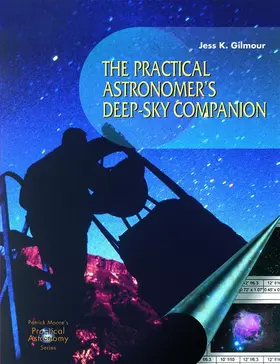 Gilmour |  The Practical Astronomer's Deep-sky Companion | Buch |  Sack Fachmedien
