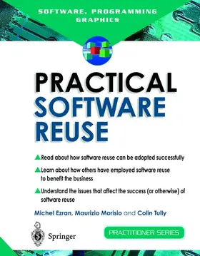 Ezran / Tully / Morisio | Practical Software Reuse | Buch | 978-1-85233-502-1 | sack.de
