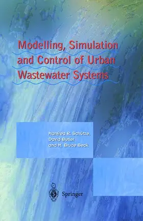 Schütze / Beck / Butler |  Modelling, Simulation and Control of Urban Wastewater Systems | Buch |  Sack Fachmedien