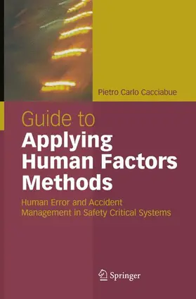 Cacciabue |  Guide to Applying Human Factors Methods | Buch |  Sack Fachmedien