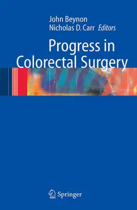 Carr / Beynon |  Progress in Colorectal Surgery | Buch |  Sack Fachmedien