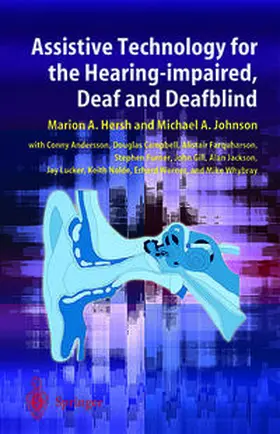 Hersh / Johnson |  Assistive Technology for the Hearing-impaired, Deaf and Deafblind | eBook | Sack Fachmedien