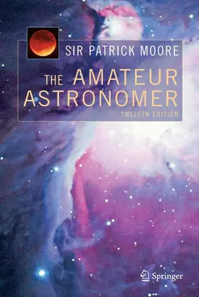 Moore | The Amateur Astronomer | Buch | 978-1-85233-878-7 | sack.de