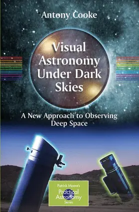 Cooke |  Visual Astronomy Under Dark Skies | Buch |  Sack Fachmedien