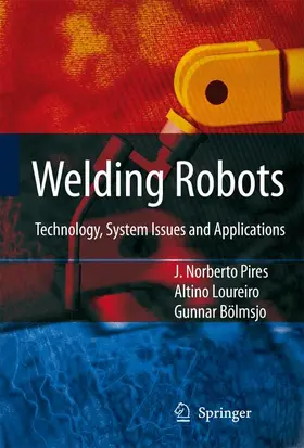 Pires / Loureiro / Bölmsjo |  Welding Robots | Buch |  Sack Fachmedien