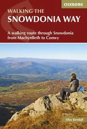 Kendall |  The Snowdonia Way | Buch |  Sack Fachmedien
