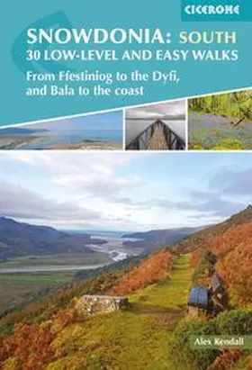 Kendall |  Snowdonia: 30 Low-level and Easy Walks - South | Buch |  Sack Fachmedien