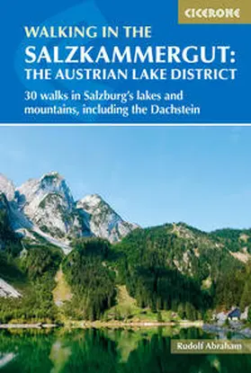 Abraham |  Walking in the Salzkammergut: the Austrian Lake District | Buch |  Sack Fachmedien