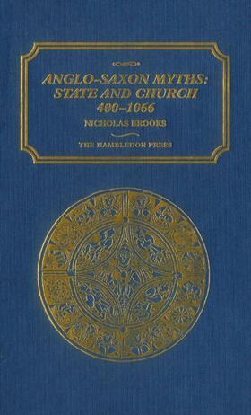 Brooks |  Anglo-Saxon Myths: State and Church, 400-1066: State and Church, 400-1066 | Buch |  Sack Fachmedien