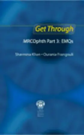 Khan / Frangouli |  Get Through MRCOphth Part 3: EMQs | Buch |  Sack Fachmedien