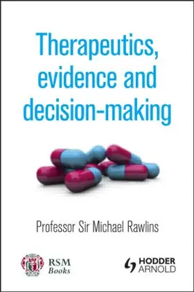 Rawlins |  Therapeutics, Evidence and Decision-Making | Buch |  Sack Fachmedien