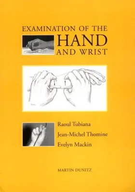 Tubiana / Thomine / Mackin |  Examination of the Hand and Wrist | Buch |  Sack Fachmedien