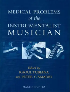 Tubiana / Amadio |  Medical Problems of the Instrumentalist Musician | Buch |  Sack Fachmedien