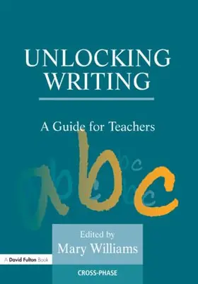 Williams / Mary Williams |  Unlocking Writing | Buch |  Sack Fachmedien