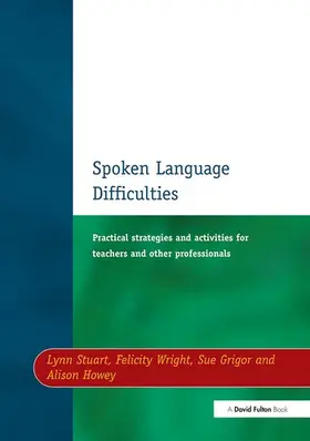 Stuart / Wright / Grigor | Spoken Language Difficulties | Buch | 978-1-85346-855-1 | sack.de