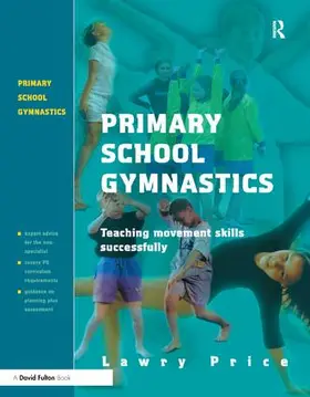 Price | Primary School Gymnastics | Buch | 978-1-85346-951-0 | www2.sack.de