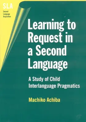 Achiba |  Learning to Request in a Second Language | eBook | Sack Fachmedien