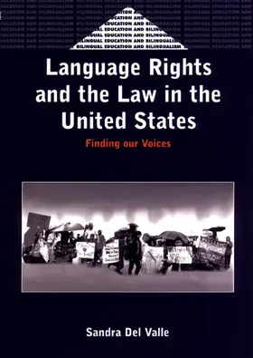 Del Valle |  Language Rights and the Law in the United States | eBook | Sack Fachmedien