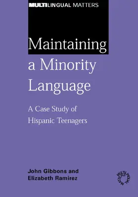 Gibbons / Ramirez |  Maintaining a Minority Language | eBook | Sack Fachmedien