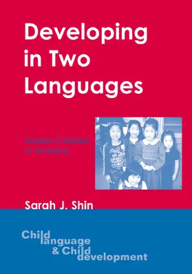 Shin | Developing in Two Languages: Korean Children in America | Buch | 978-1-85359-746-6 | www2.sack.de