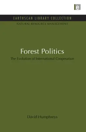 Humphreys | Forest Politics | Buch | 978-1-85383-378-6 | www2.sack.de